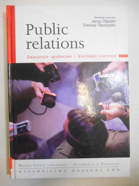 Public relations. Znaczenie społeczne i kierunki rozwoju