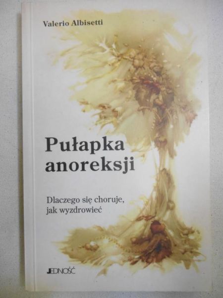 Albisetti Valerio - Pułapka anoreksji