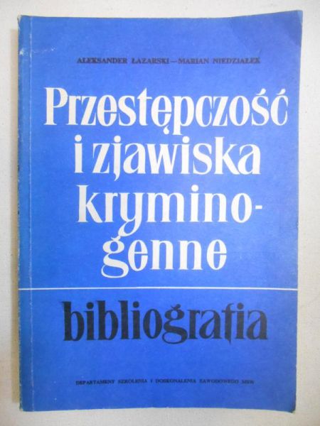 Przestępczość i zjawiska kryminogenne