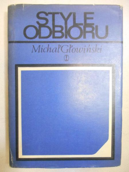 Głowiński Michał - Style odbioru