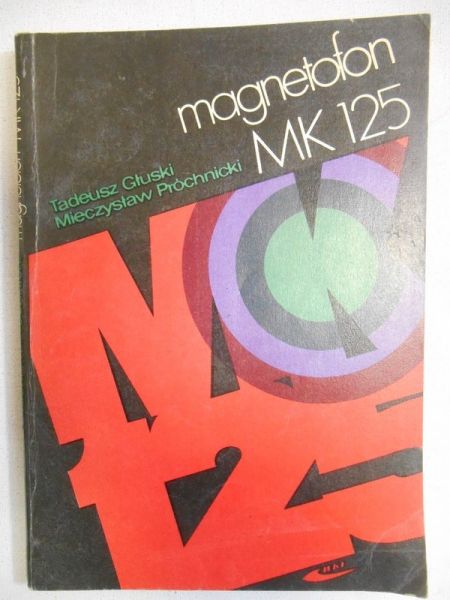 Głuski Tadeusz - Magnetofon MK 125