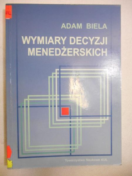 Biela Adam - Wymiary decyzji menedżerskich