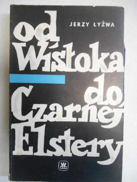 Od Wisłoka do Czarnej Elstery