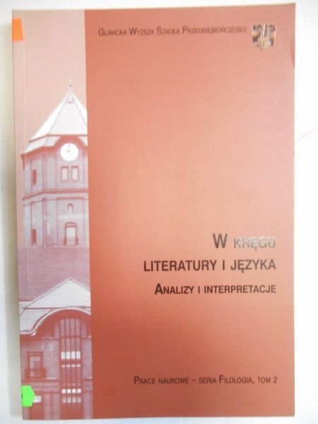 Michalska-Suchanek Mirosława - W kręgu literatury i języka. Analizy i interpretacje