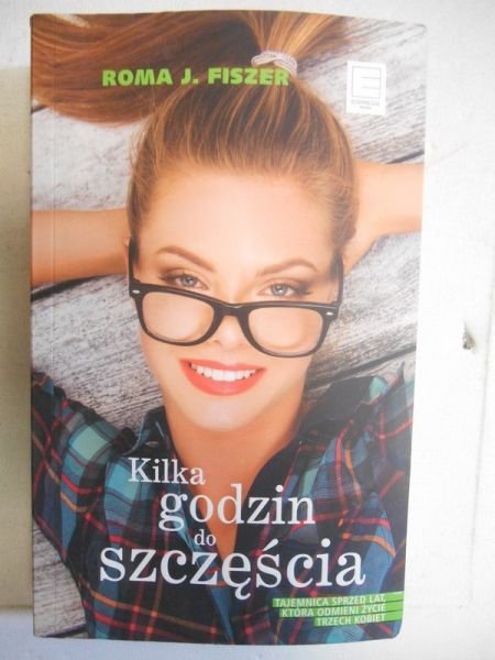 Fiszer Roma J. - Kilka godzin do szczęścia