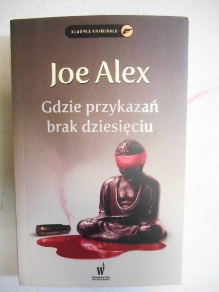 Alex Joe - Gdzie przykazań brak dziesięciu