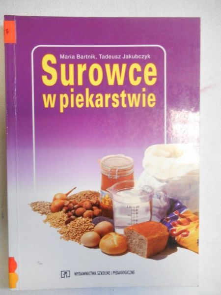 Bartnik Maria - Surowe w piekarstwie