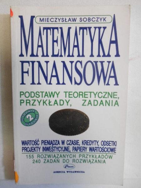 Sobczyk Mieczysław - Matematyka finansowa