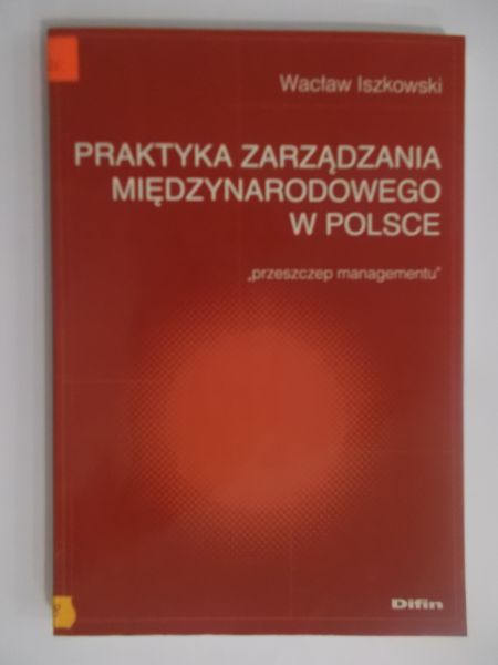 Praktyka zarządzania międzynarodowego w Polsce