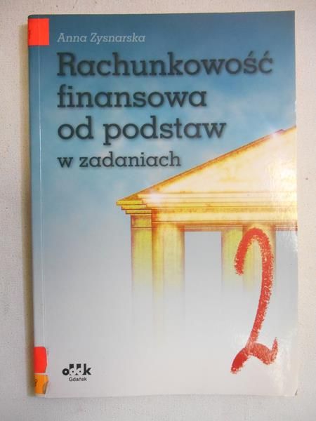 Rachunkowość finansowa od podstaw w zadaniach