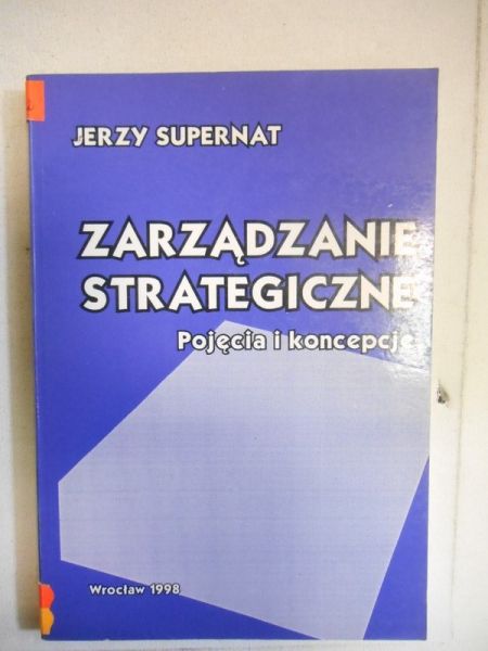Zarządzanie strategiczne: pojęcia i koncepcje