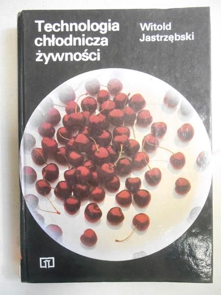 Technologia chłodnicza żywności
