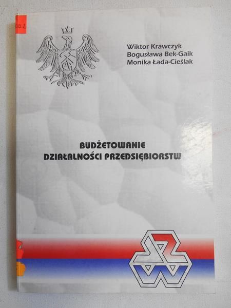 Krawczyk Wiktor - Budżetowanie działalności przedsiębiorstw