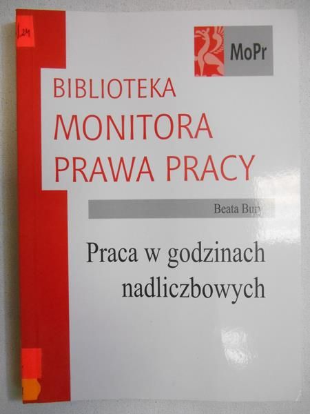 Bury Beata - Praca w godzinach nadliczbowych