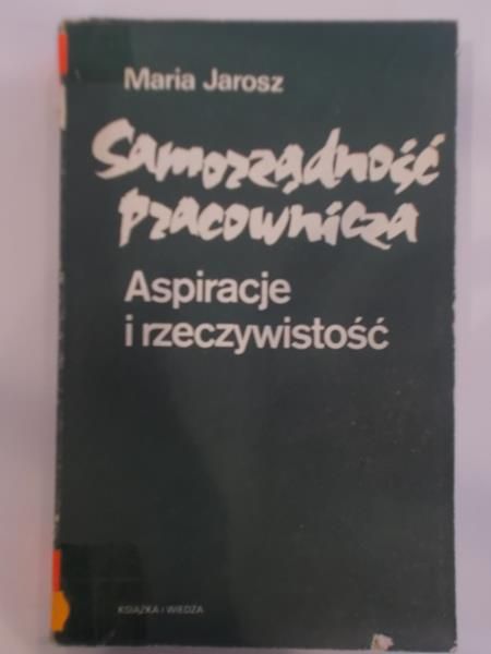 Samorządność pracownicza. Aspiracje i rzeczywistość