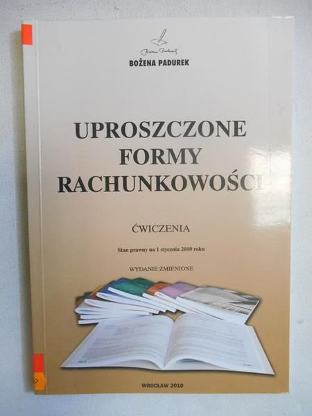 Padurek Bożena - Uproszczone formy rachunkowości