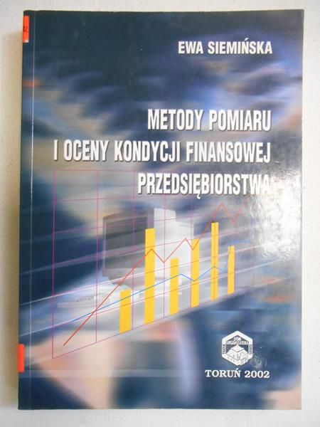 Metody pomiaru i oceny kondycji finansowej przedsiębiorstwa