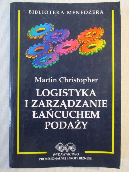 Christopher Martin - Logistyka i zarządzanie łańcuchem podaży