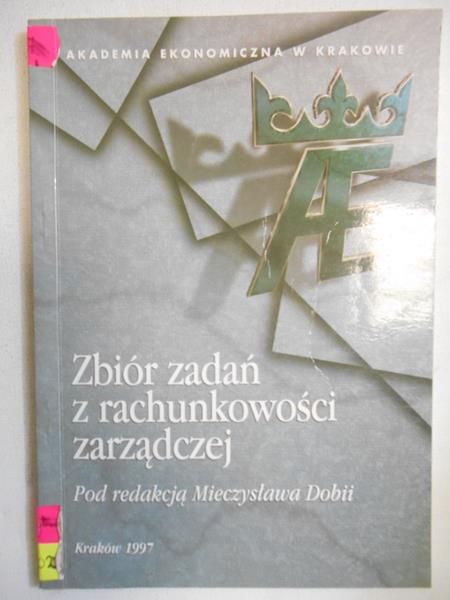 Dobii Mieczysław - Zbiór zadań z rachunkowości zarządczej