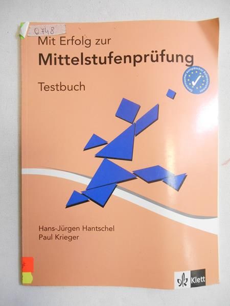 Krieger Paul - Mit Erfolg Zur Mittelstufenprufung: Testbuch