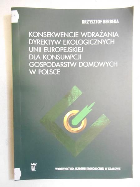 Konsekwencje wdrażania dyrektyw ekologicznych Unii Europejskiej dla konsumpcji gospodarstw domowych w Polsce