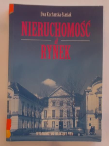 Kucharska-Stasiak Ewa - Nieruchomość a rynek