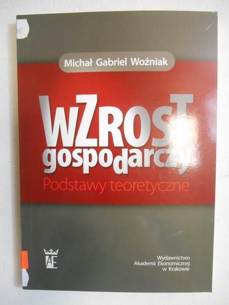 Wzrost gospodarczy. Podstawy teoretyczne