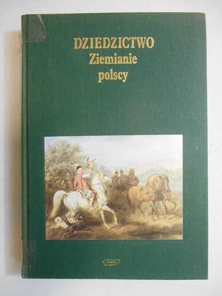 Chrzanowski Tadeusz (red.) - Dziedzictwo. Ziemianie polscy