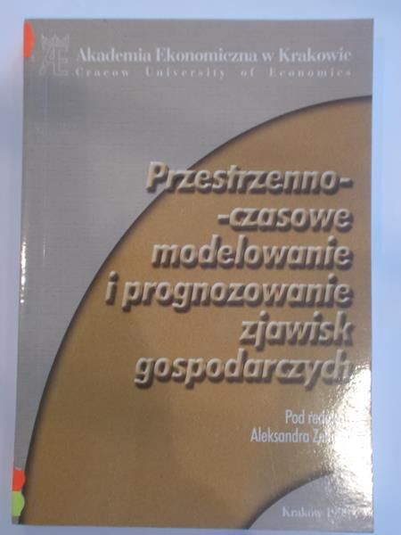 Przestrzenno czasowe modelowanie i prognozowanie zjawisk gospodarczych