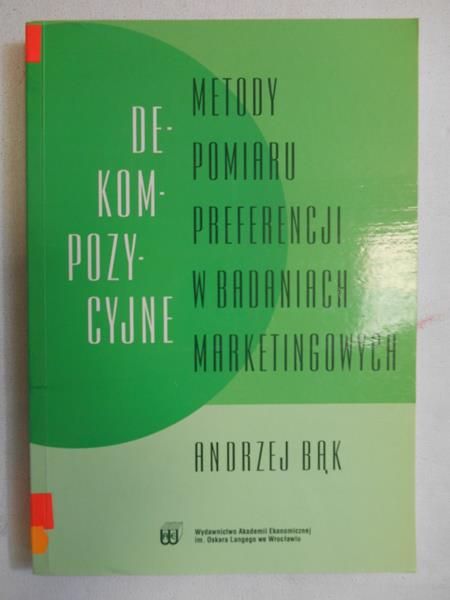 Dekompozycyjne metody pomiaru preferencji w badaniach marketingowych