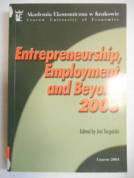 Entrepreneurship, Employment and Beyond 2003