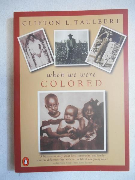 When we Were Colored