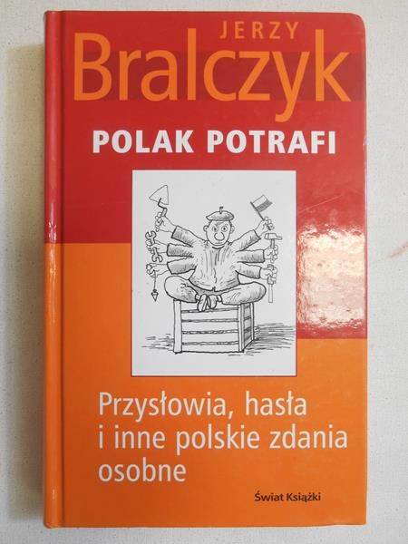 Bralczyk Jerzy - Polak potrafi