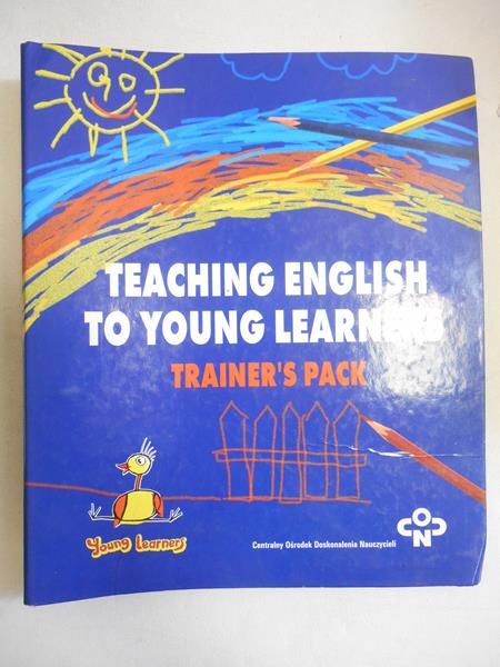 Teaching English to young learners: trainer's pack