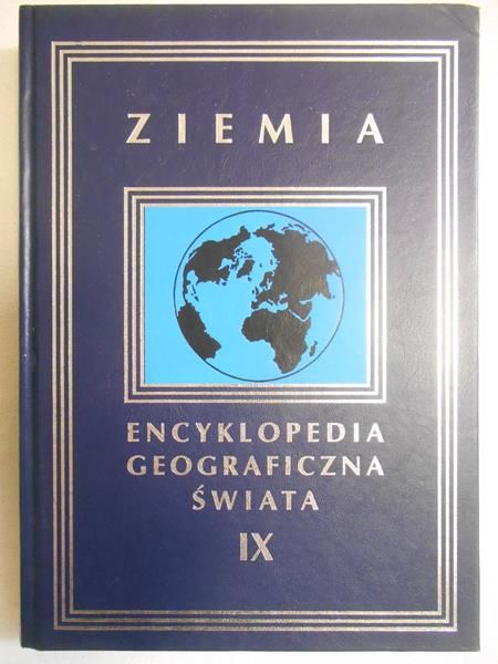 Encyklopedia geograficzna świata, tom IX