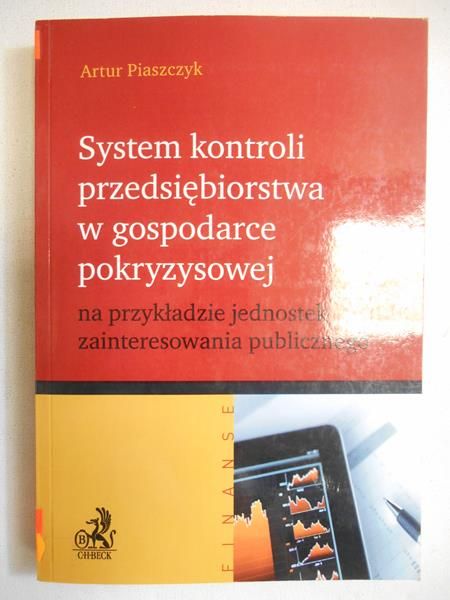 System kontroli przedsiębiorstwa w gospodarce pokryzysowej na przykładzie jednostek zainteresowania publicznego