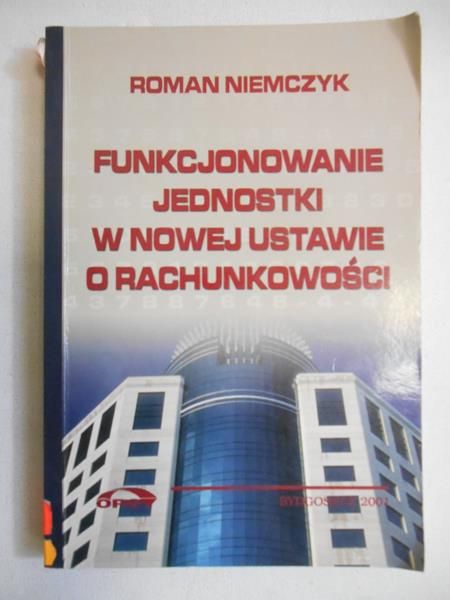 Funkcjonowanie jednostki w nowej ustawie o rachunkowości