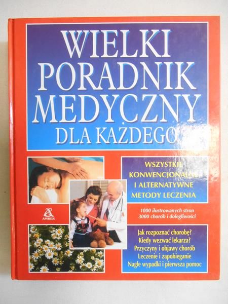 Wielki poradnik medyczny dla każdego