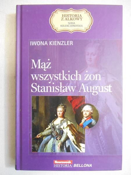 Mąż wszystkich żon: Stanisław August