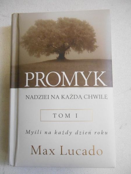 Lucado Max - Promyk nadziei na każdą chwilę, tom I