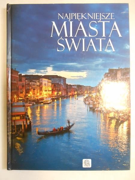 Najpiękniejsze miasta świata