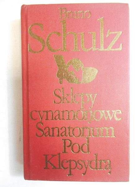 Sklepy cynamonowe / Sanatorium Pod Klepsydrą