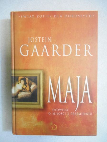 Gaarder Jostein - Maja.Opowieść o miłości i przemijaniu