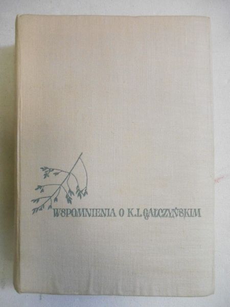 Wspomnienia o K. I. Gałczyńskim