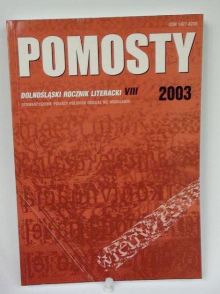 Pomosty. Dolnośląski rocznik literacki VIII 2003