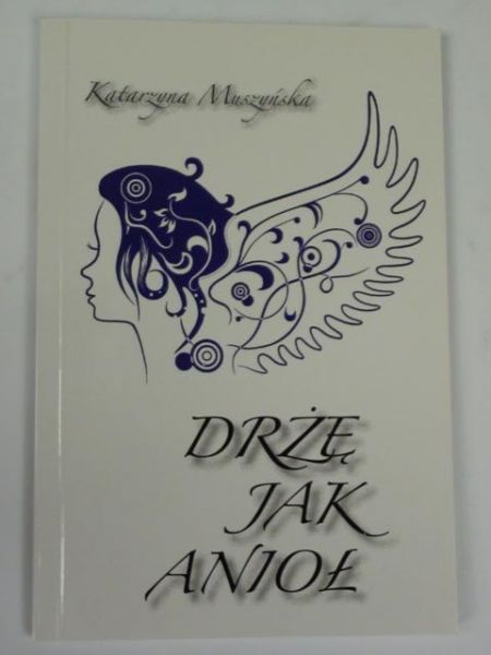 Drżę jak anioł, autograf