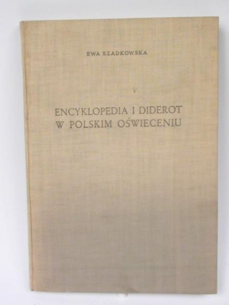Encyklopedia i Diderot w polskim oświeceniu