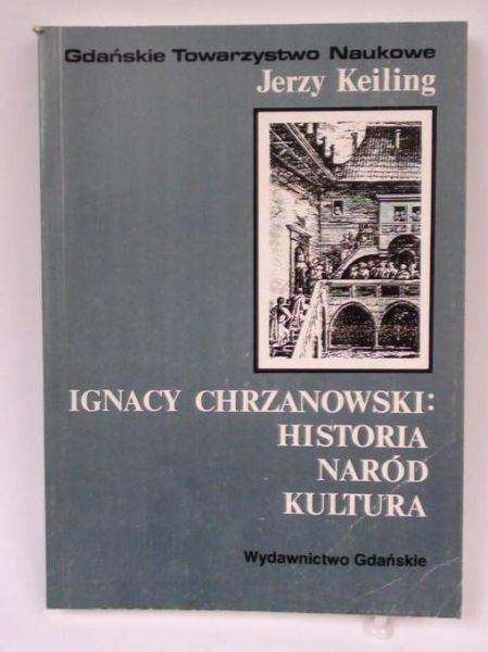 Ignacy Chrzanowski: historia, naród, kultura