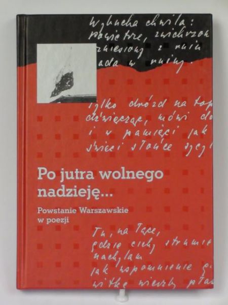 Kunert Andrzej Krzysztof - Po jutra wolnego nadzieję…