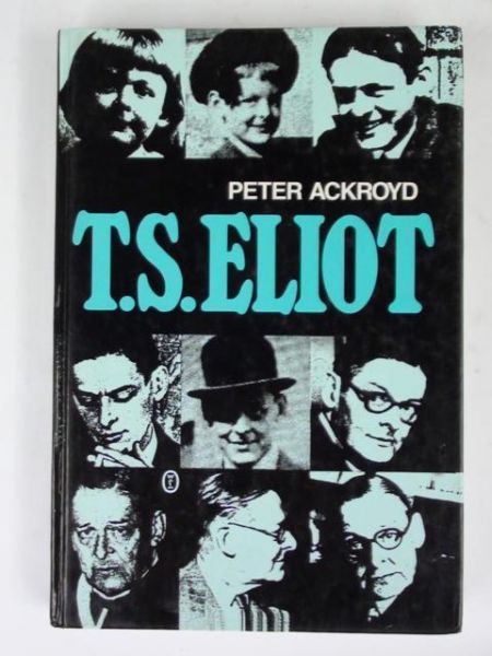 Ackroyd Peter - T.S. Eliot
